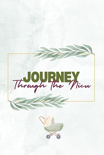 Journey Through the Nicu: 70 (NICU Journey)