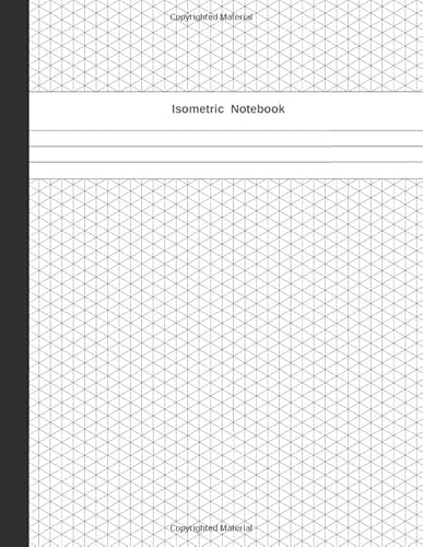 Isometric Notebook: Isometric Graph Paper Notebook, Isometric Paper ( 110 Pages, 8.5 x 11)