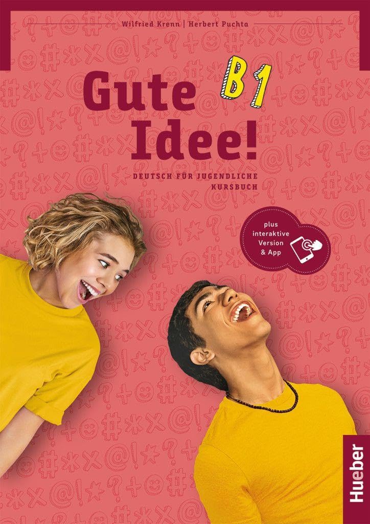 Gute Idee! B1: Deutsch für Jugendliche.Deutsch als Fremdsprache / Kursbuch plus interaktive Version