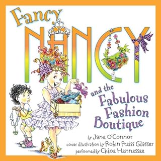 Fancy Nancy and the Fabulous Fashion Boutique Audiolibro Por Jane O'Connor, Robin Preiss Glasser arte de portada
