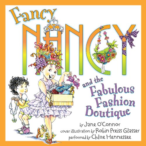 Fancy Nancy and the Fabulous Fashion Boutique Audiolibro Por Jane O'Connor, Robin Preiss Glasser arte de portada