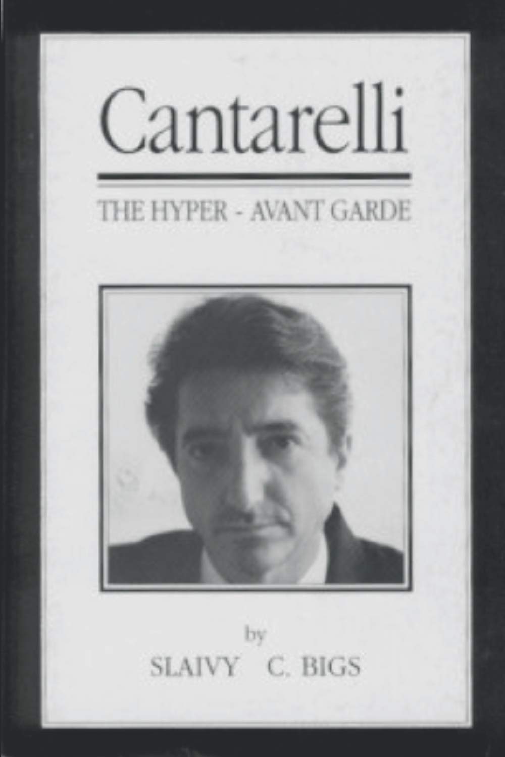 CANTARELLI THE HYPER AVANT GARDE