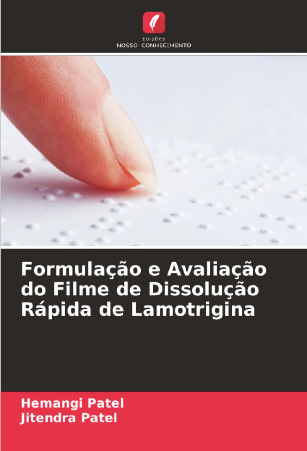 Formulação e Avaliação do Filme de Dissolução Rápida de Lamotrigina