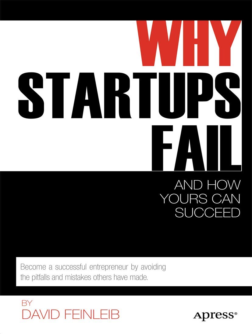 Why Startups Fail: And How Yours Can Succeed
