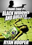  Black Widows and Bullets (A Frank Cage PI Crime Story Book 1) (English Edition)