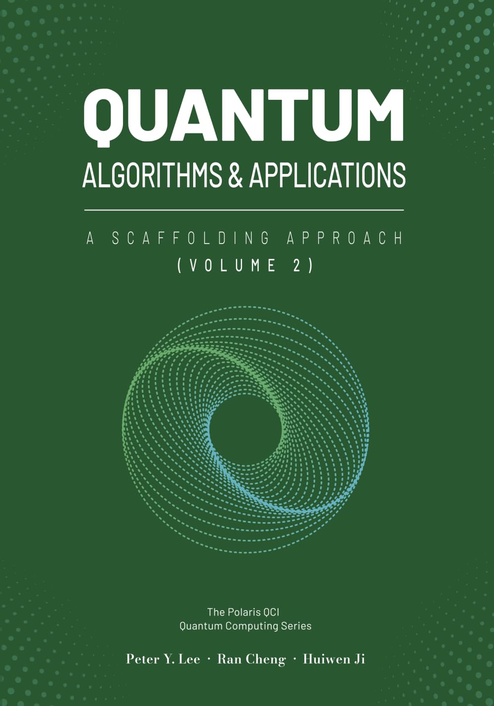Quantum Algorithms and Applications: A Scaffolding Approach (Vol 2) (The Scaffolding Series)