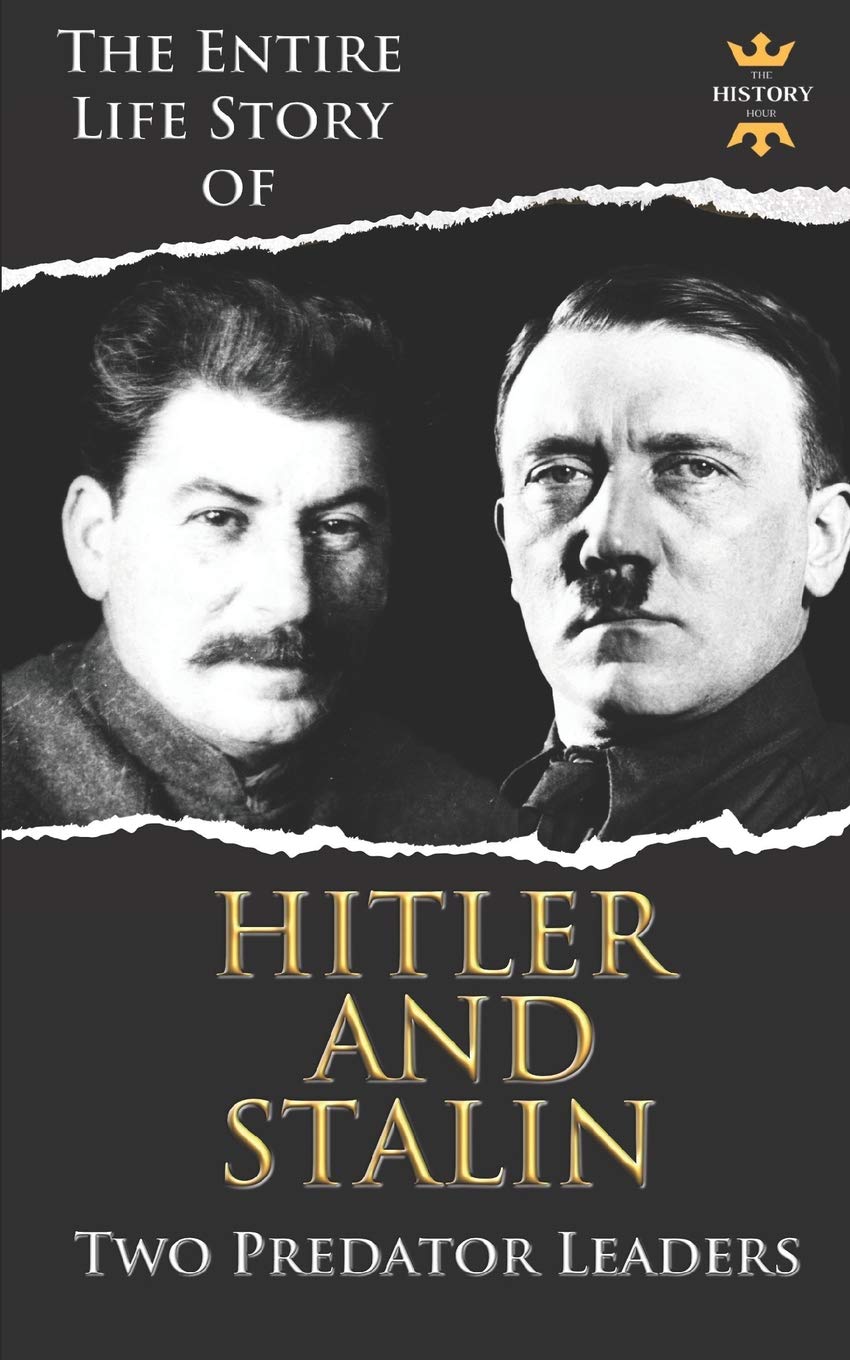 Adolf Hitler and Joseph Stalin: Two Predator Leaders During The World War II