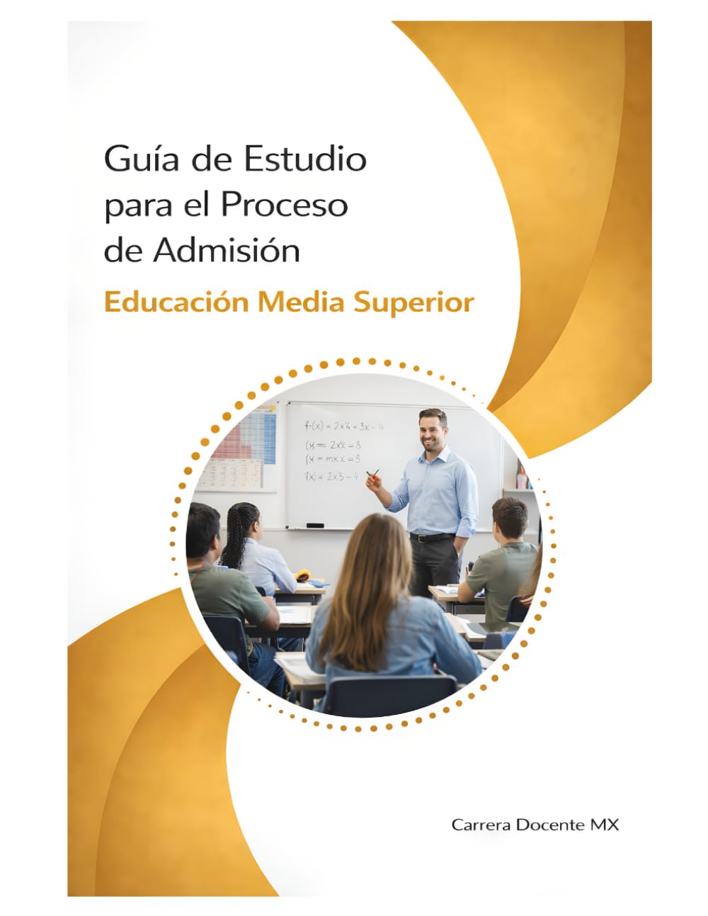 Guía de Estudio para el Proceso de Admisión: Educación Media Superior (Guías USICAMM 2026-2027)