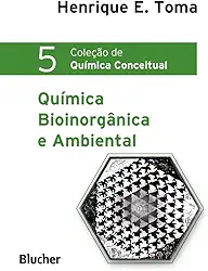 Química Bioinorgânica e Ambiental (Volume 5)