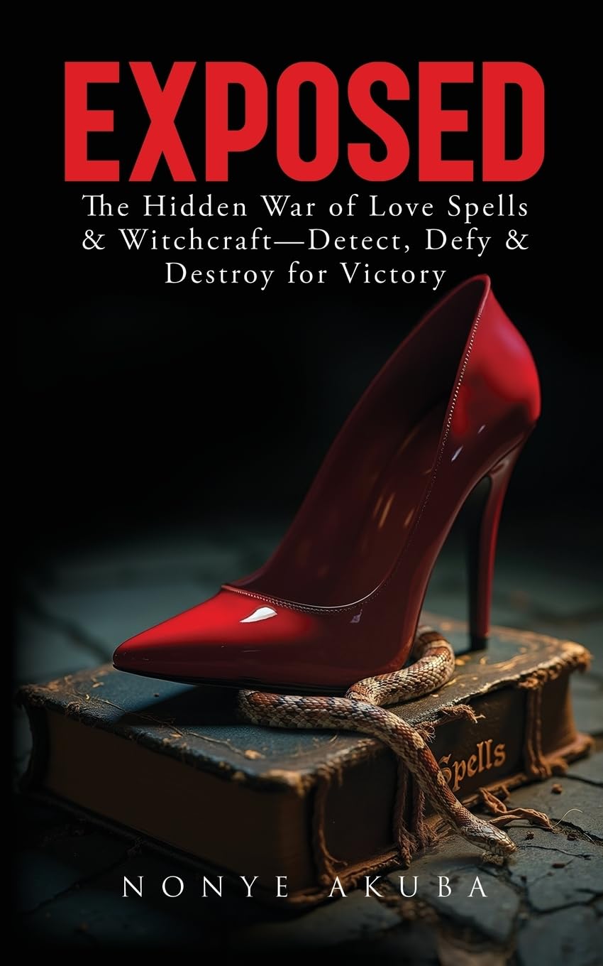 EXPOSED: The Hidden War of Love Spells & Witchcraft—Detect, Defy & Destroy for Victory