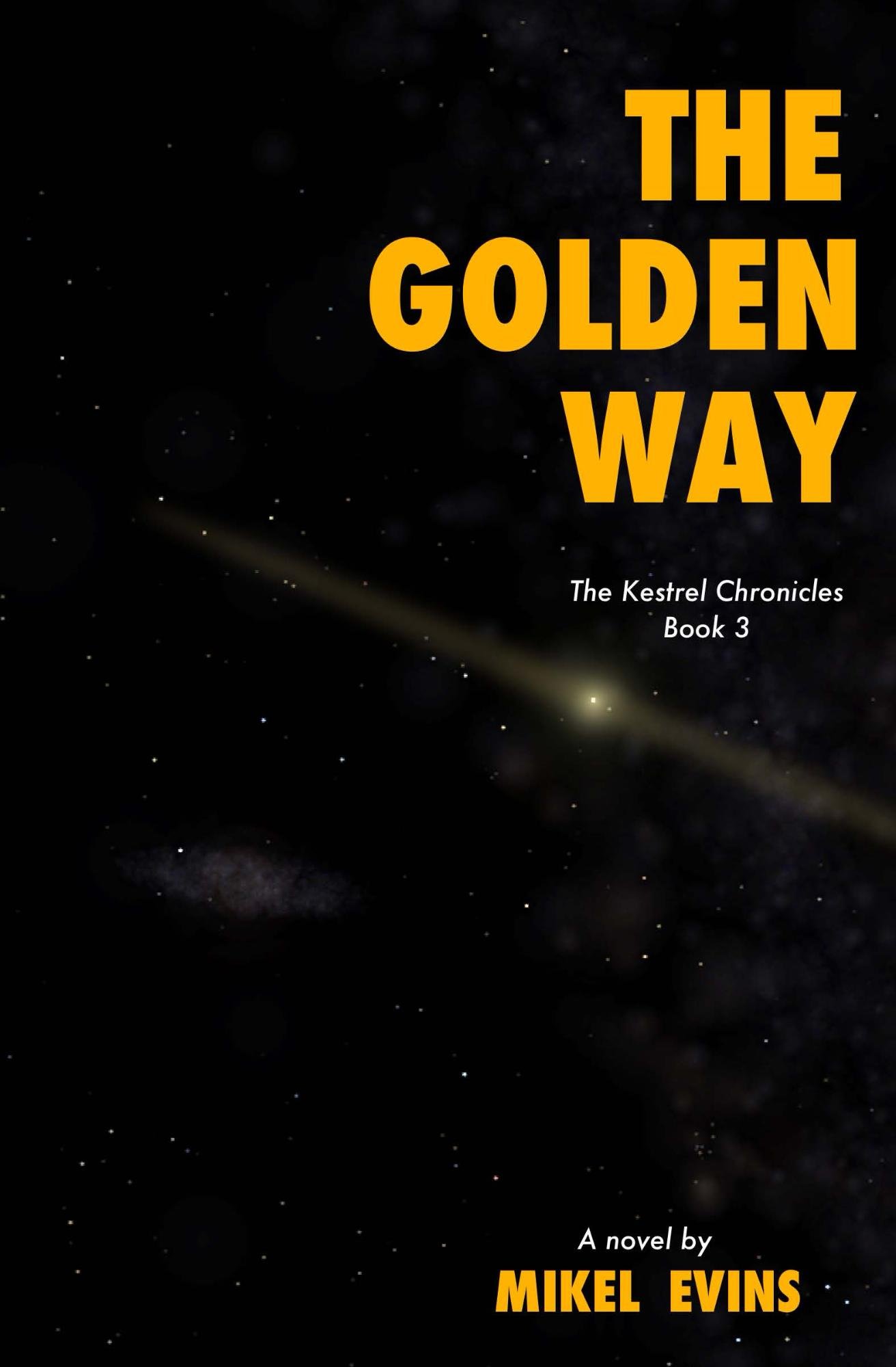 The Golden Way (The Kestrel Chronicles Book 3)