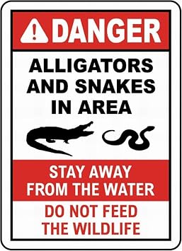 Warning Sign 8x12 Alligators and Snakes in Area Sign