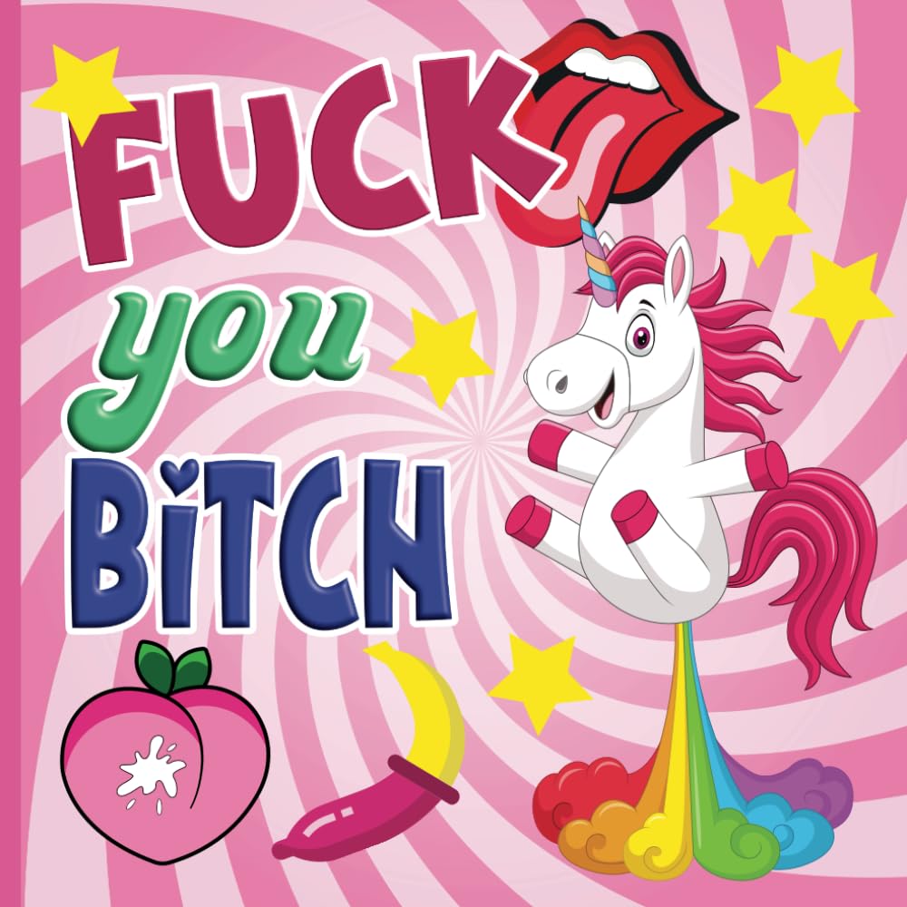 "Fuck You Bitch" Curse Words Coloring Book: Bold & Easy Designs for Adults, Simple & Thick Lines for Easy to Color (Calm and Colored)