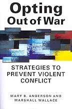 Opting Out of War: Strategies to Prevent Violent Conflict