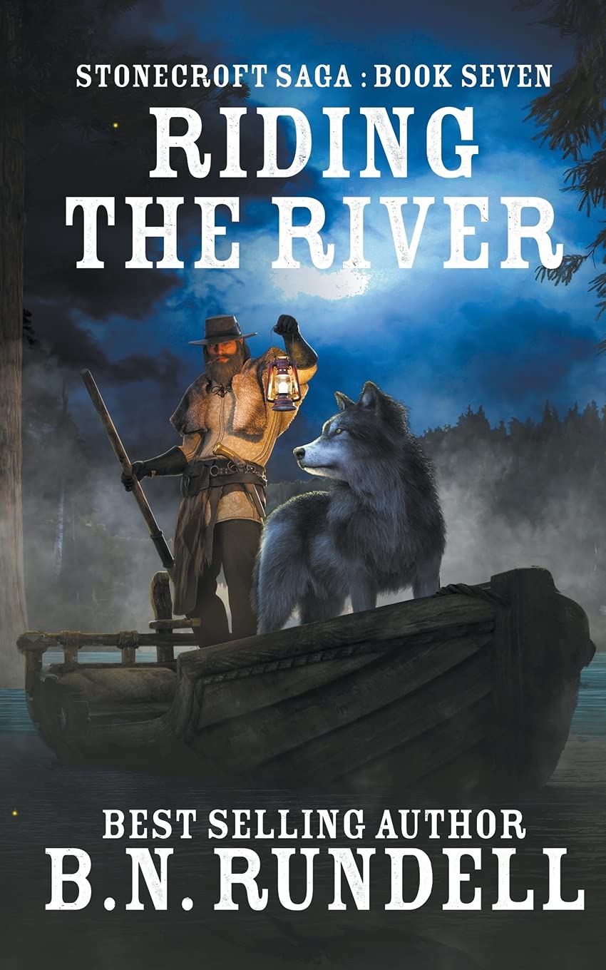 Riding The River: 7 (Stonecroft Saga)