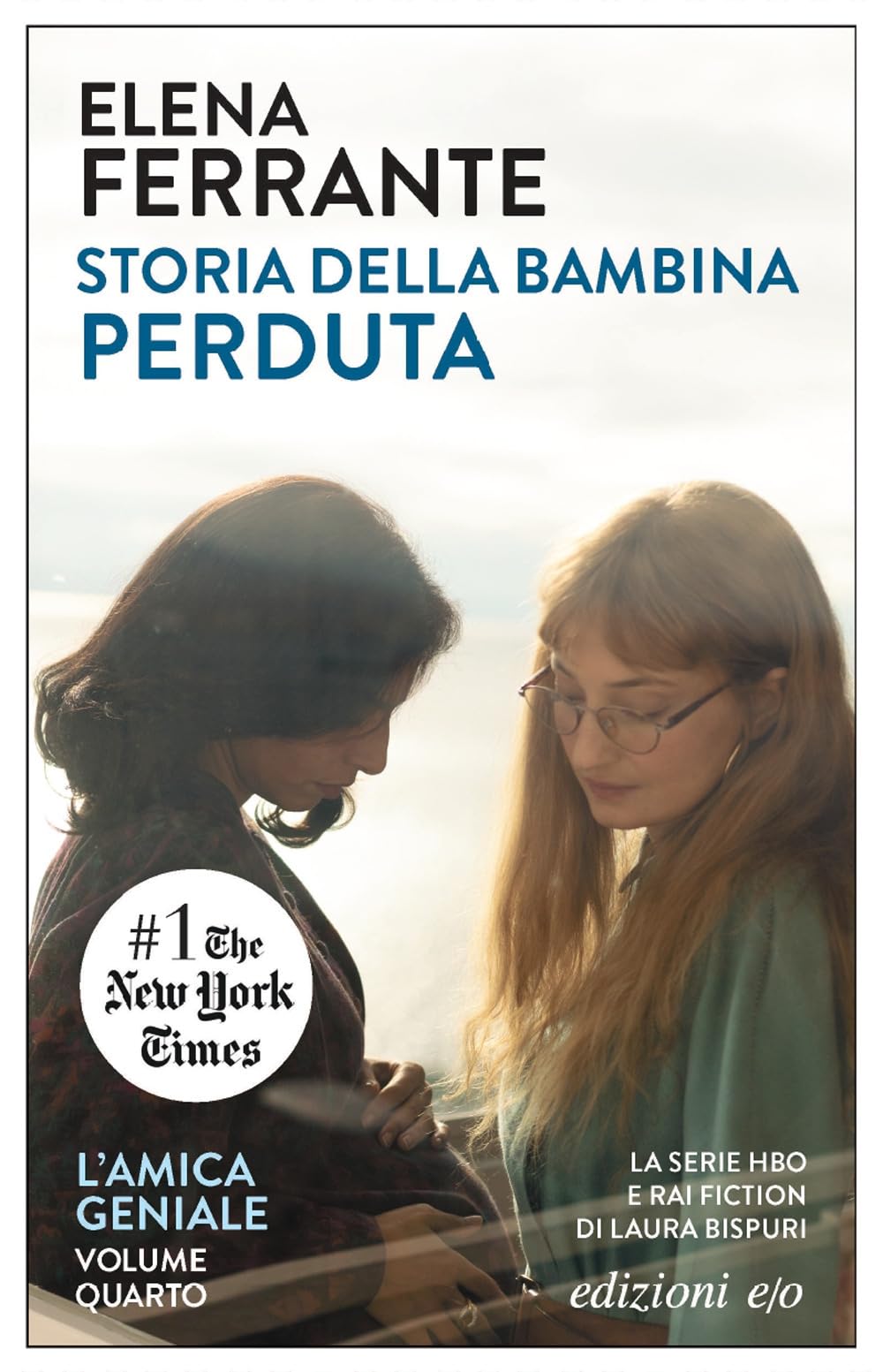 Storia della bambina perduta: maturità, vecchiaia (L'amica geniale, 4)