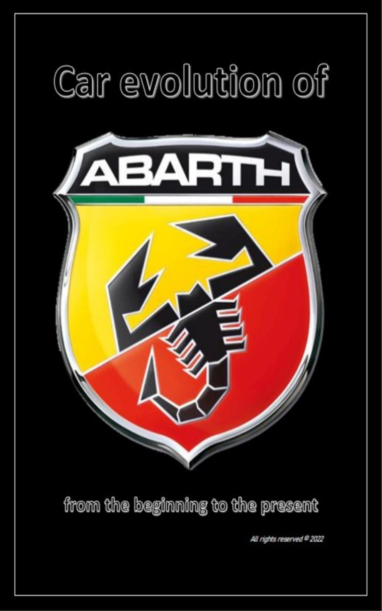 Abarth - Car Evolution (from the beginning to the present)