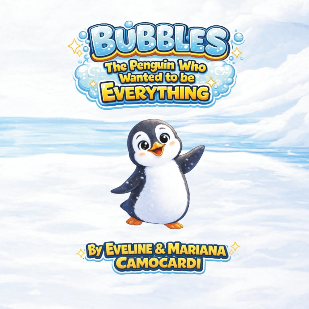 Bubbles the Penguin Who Wanted to Be Everything