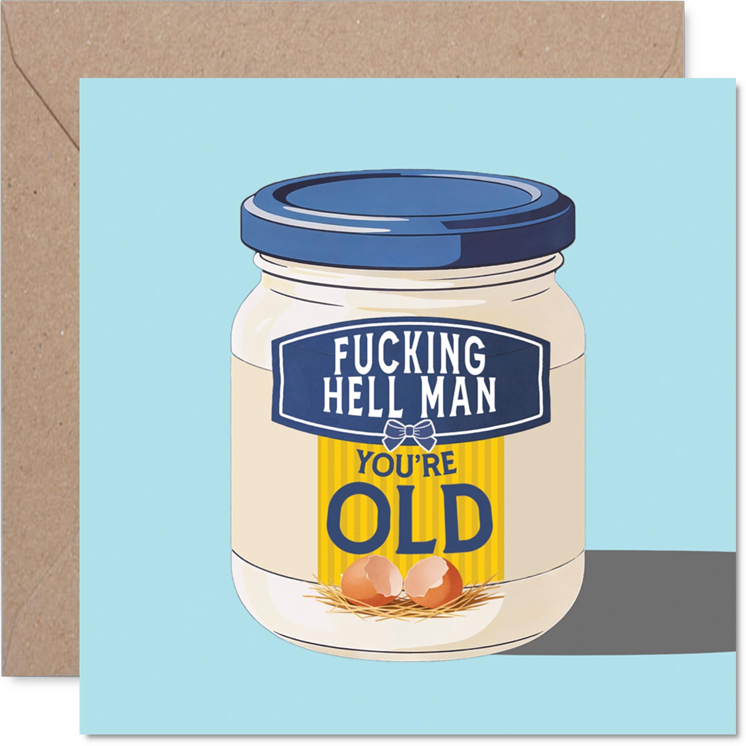 Cheeky Birthday Card - Outrageously Honest Laughs - Blue and Yellow Jar with Bold 'HELL MAN YOU'RE OLD' Text - 145mm Square, Envelope Included