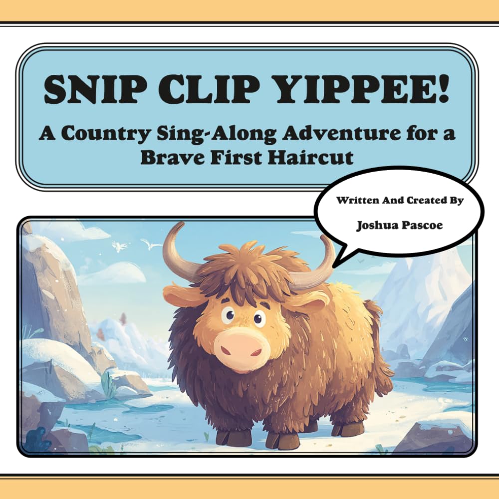 Snip, Clip, Yippee!: A Country Sing-Along Adventure for a Brave First Haircut (Tune-In Tales Read & Sing Along)