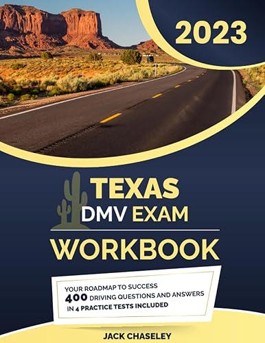 Texas DMV Exam Workbook: Your Roadmap to Success | 400 Driving Questions and Answers in 4 Practice Tests Included