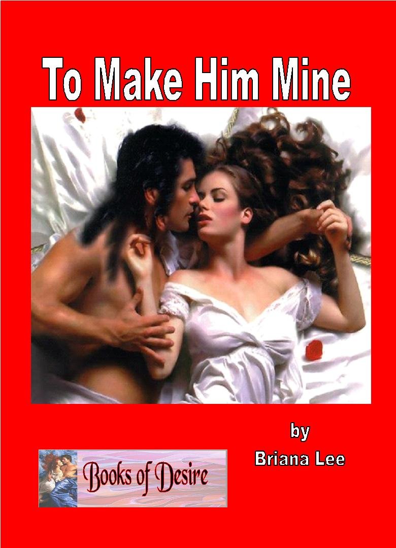 To Make Him Mine