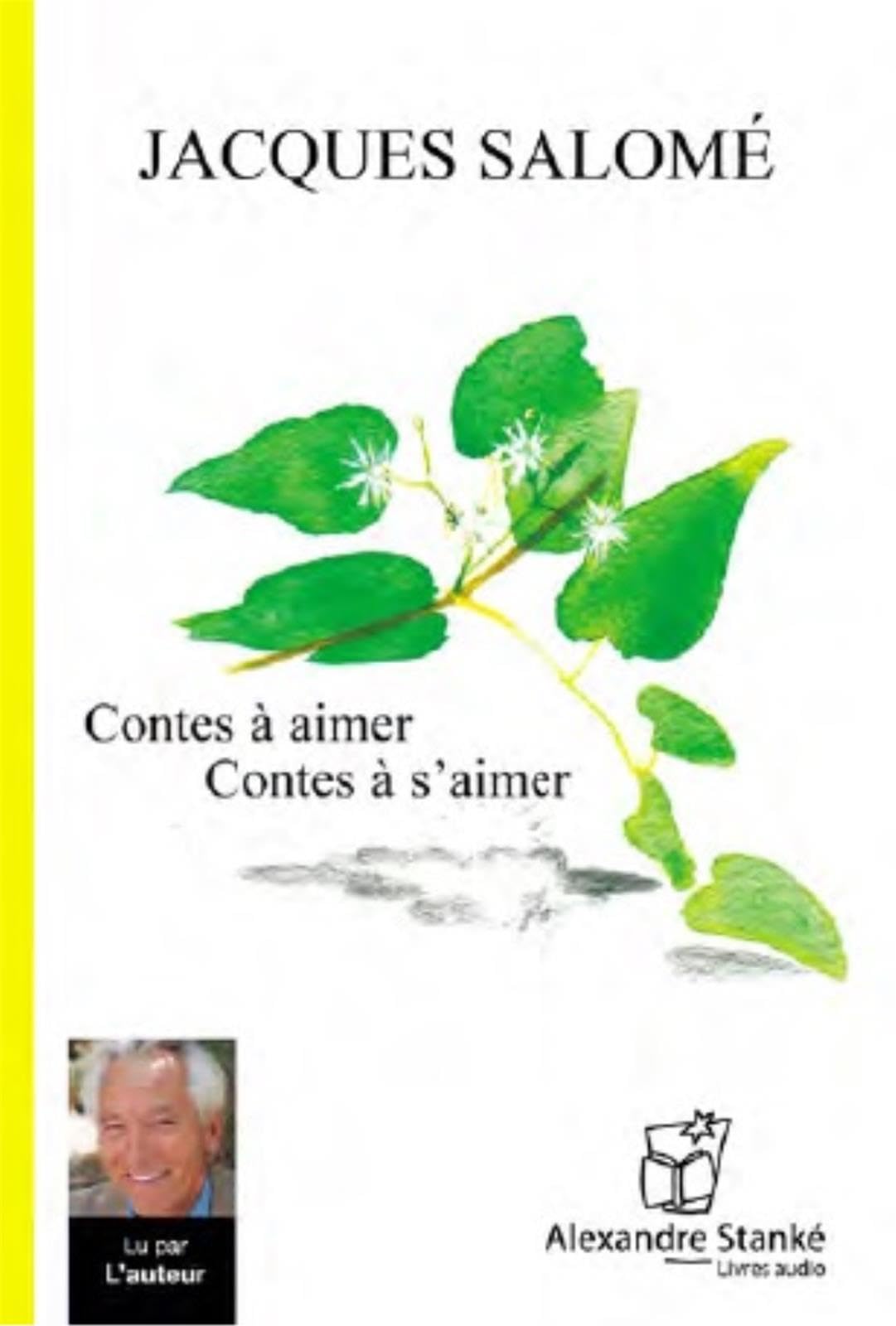 Contes à aimer, contes à s'aimer: (CD audio) [Paperback] Salomé, Jacques