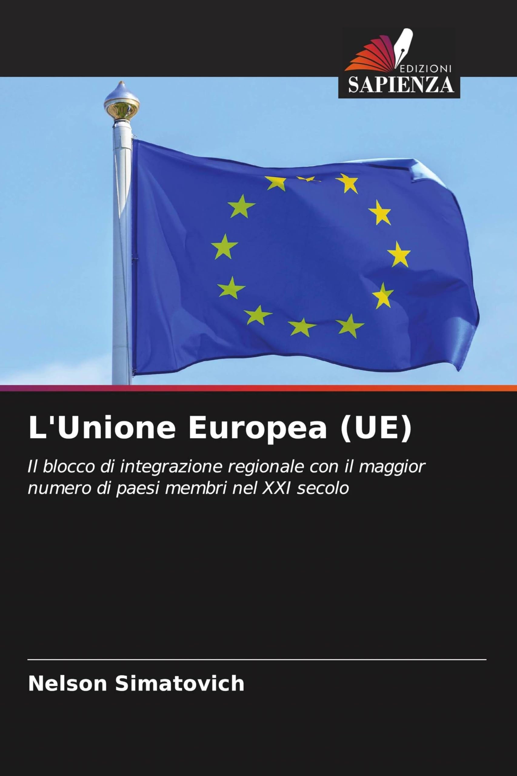 L'Unione Europea (UE): Il blocco di integrazione regionale con il maggior numero di paesi membri nel XXI secolo