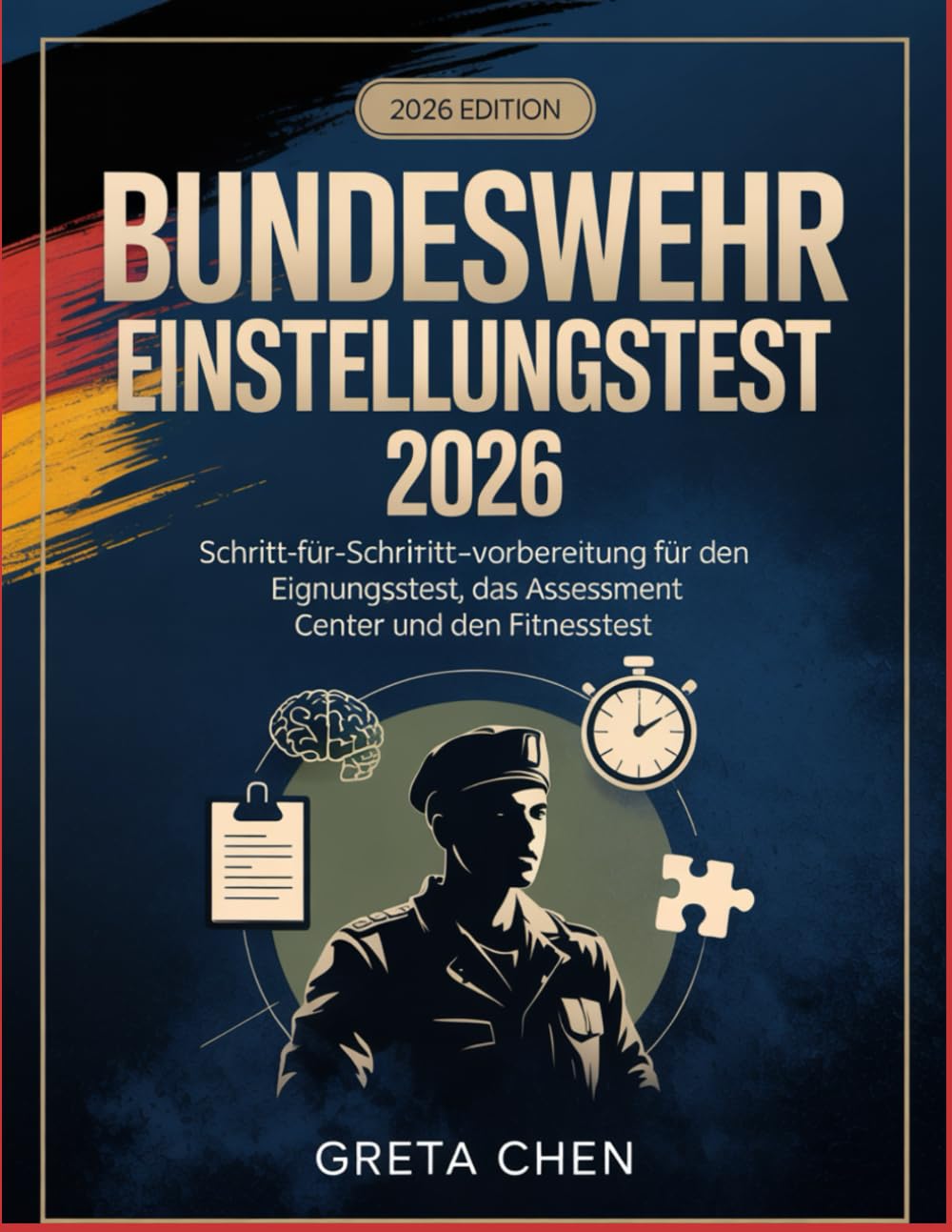 Bundeswehr Einstellungstest 2026: Schritt-für-Schritt-Vorbereitung für den Eignungstest, das Assessment Center und den Fitnesstest