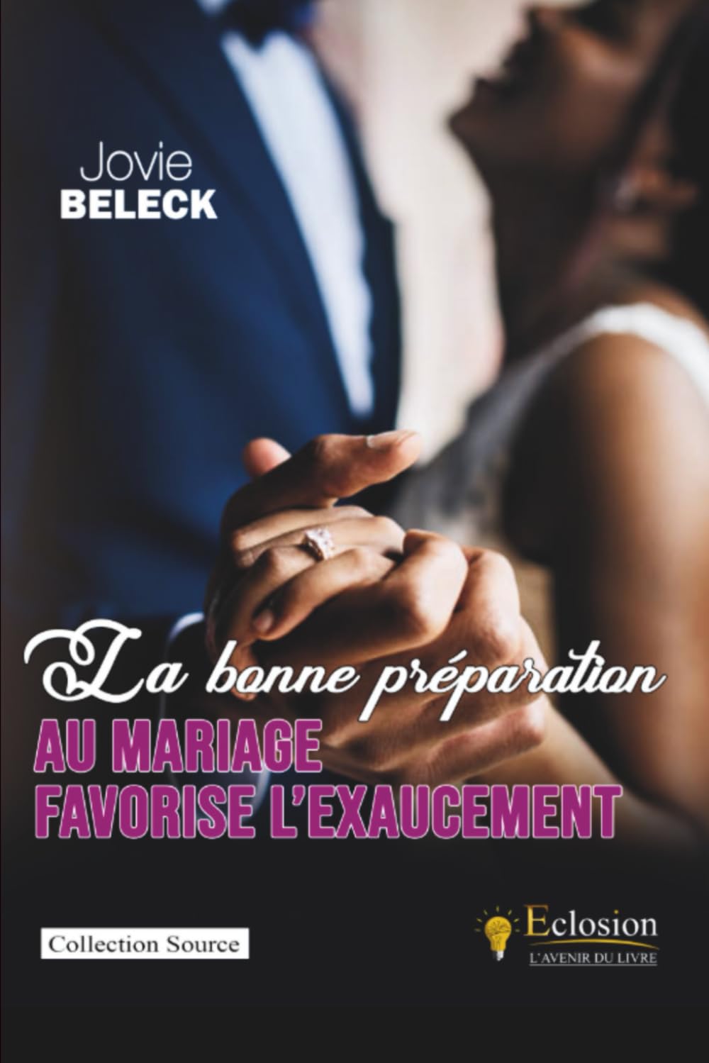La bonne préparation au mariage favorise l'exaucement