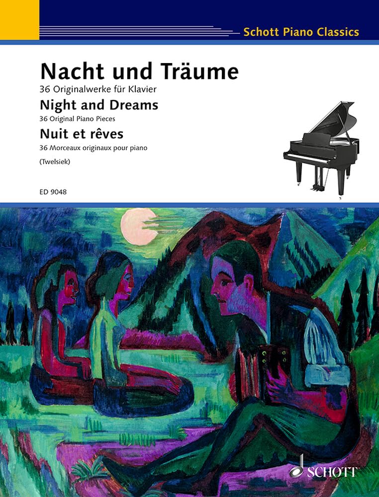 Night and Dreams: 36 Original Pieces Schott Piano Classics