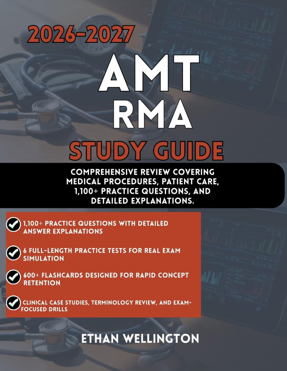 2026–2027 AMT RMA STUDY GUIDE: Comprehensive Review Covering Medical Procedures Patient Care 1,100+ Practice Questions and Detailed Explanations