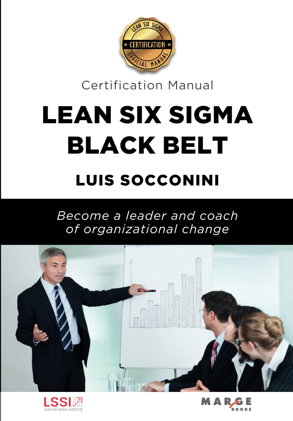Lean Six Sigma Black Belt. Certification manual: 0