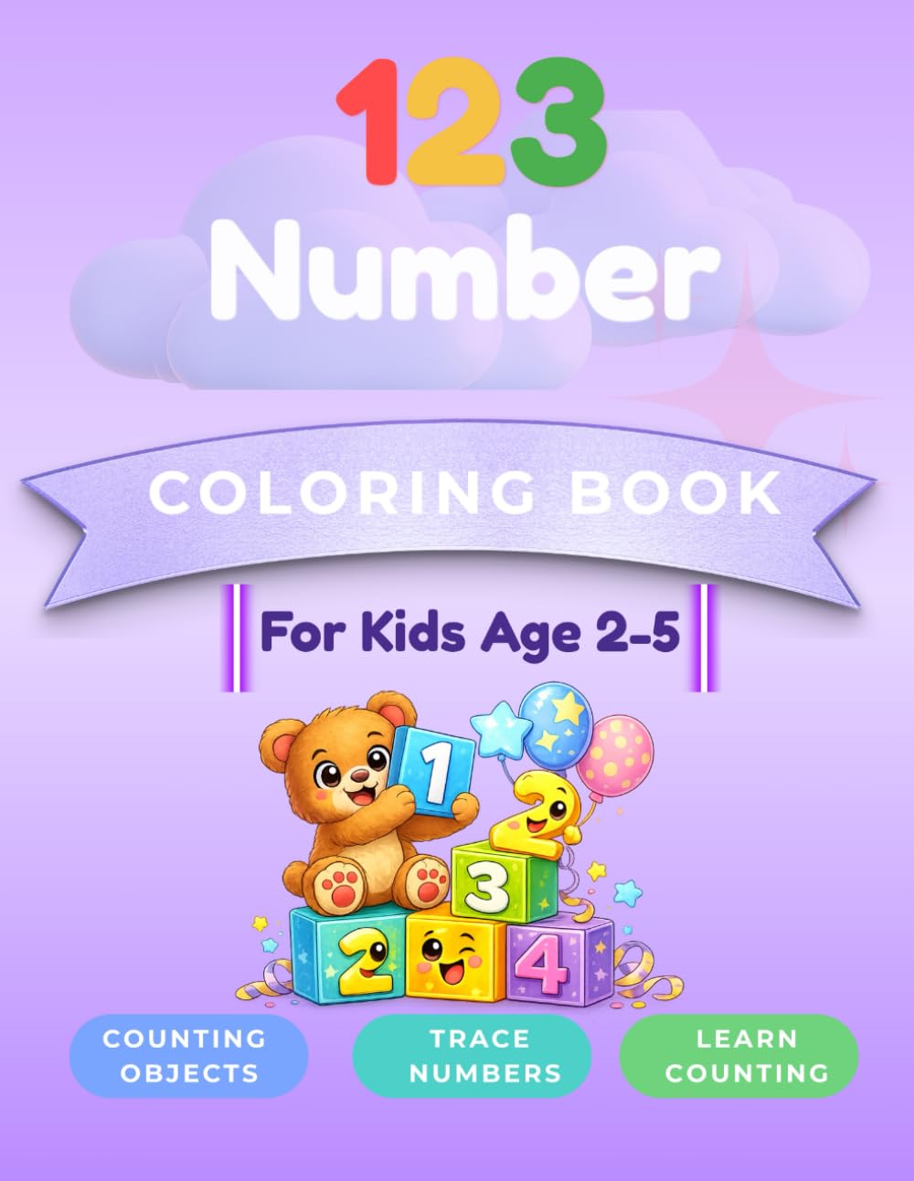 123 Numbers Coloring Book for Kids Ages 2–5: Counting, Coloring and Tracing Numbers 1–20 for Kids Ages 2–5 (Hunter Learning Books)