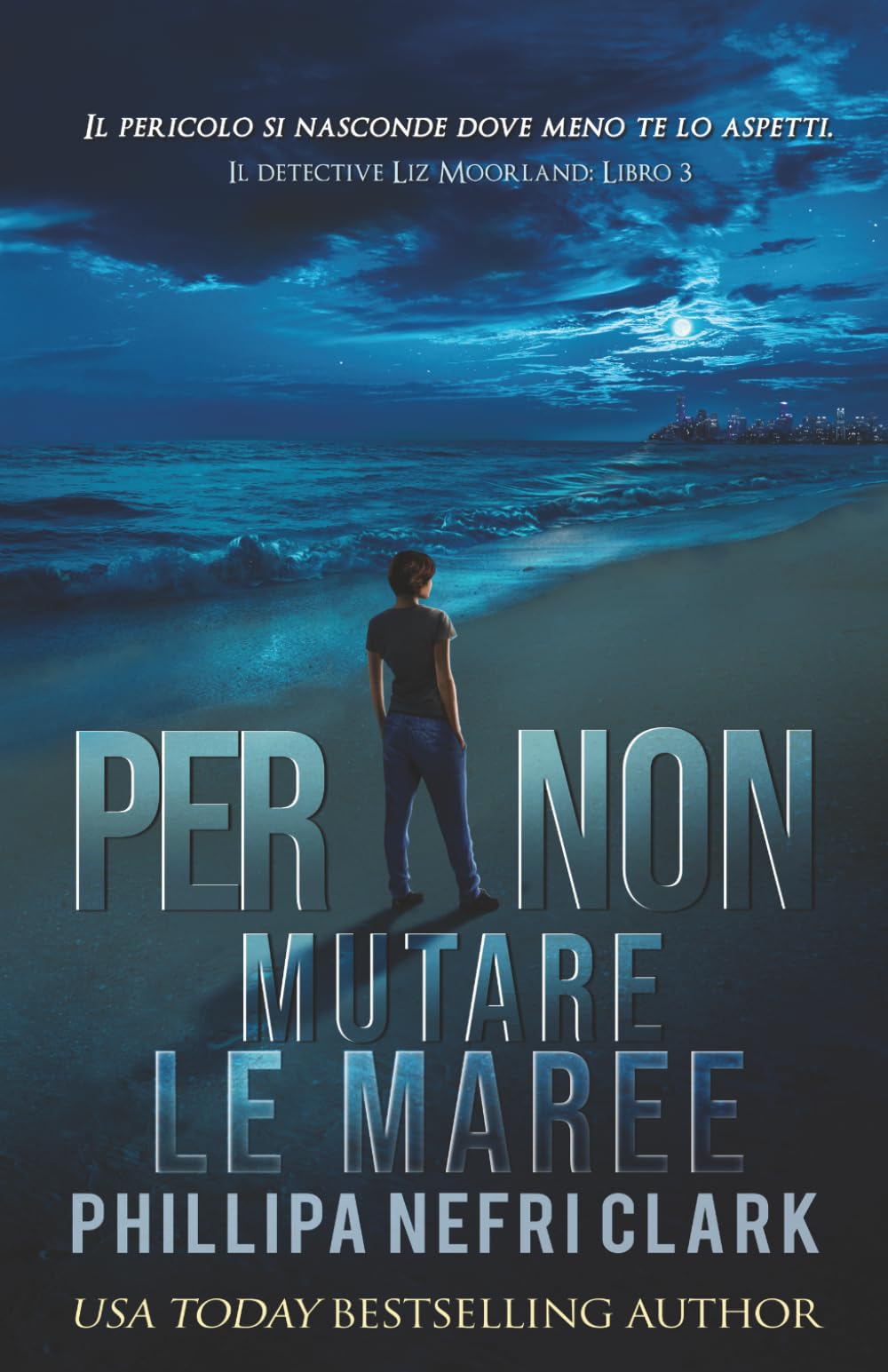 Per non mutare le maree (Il detective Liz Moorland)