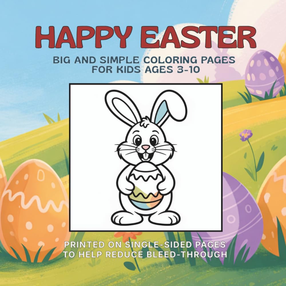 HAPPY EASTER: Big and Simple Coloring Pages for Kids ages 3-10
