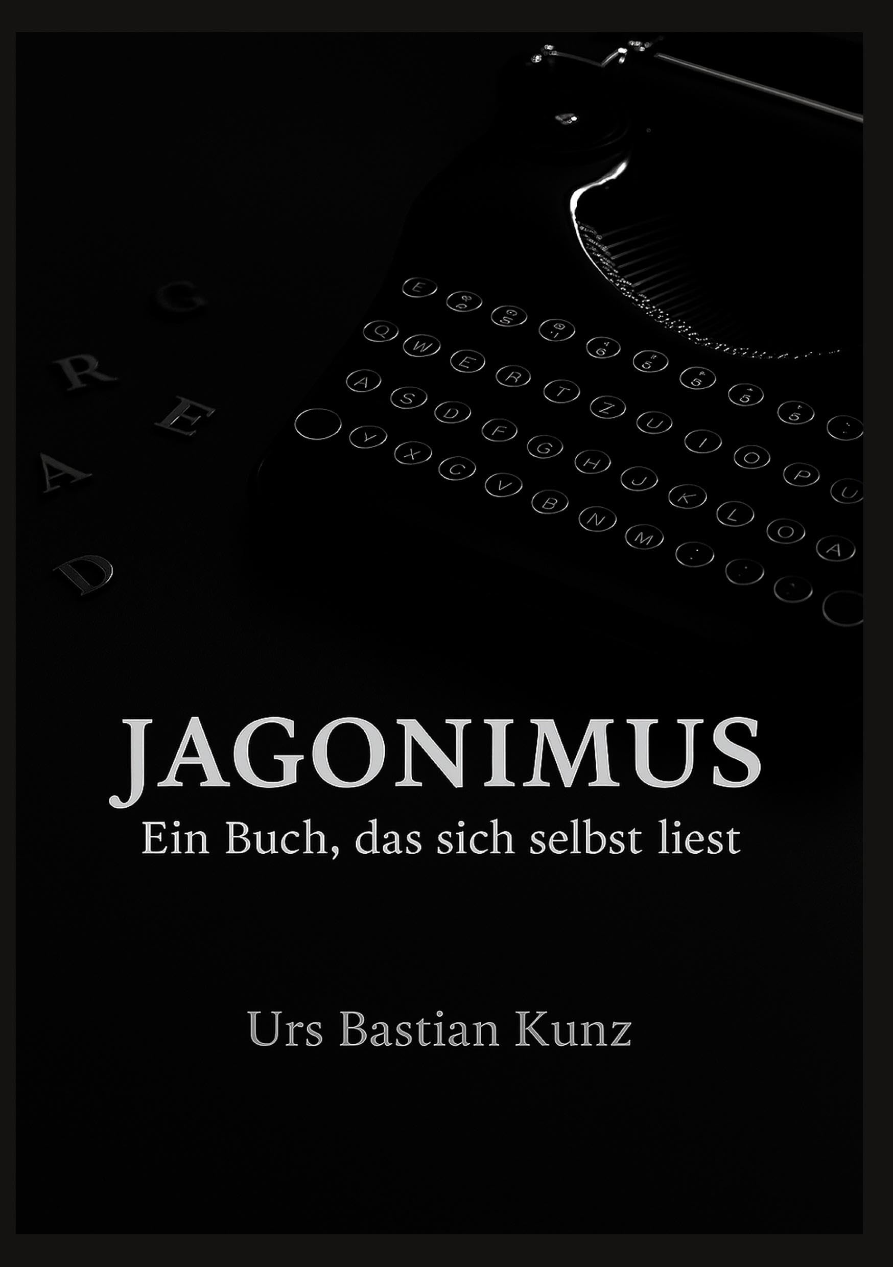 Jagonimus: Ein Buch, das sich selbst liest