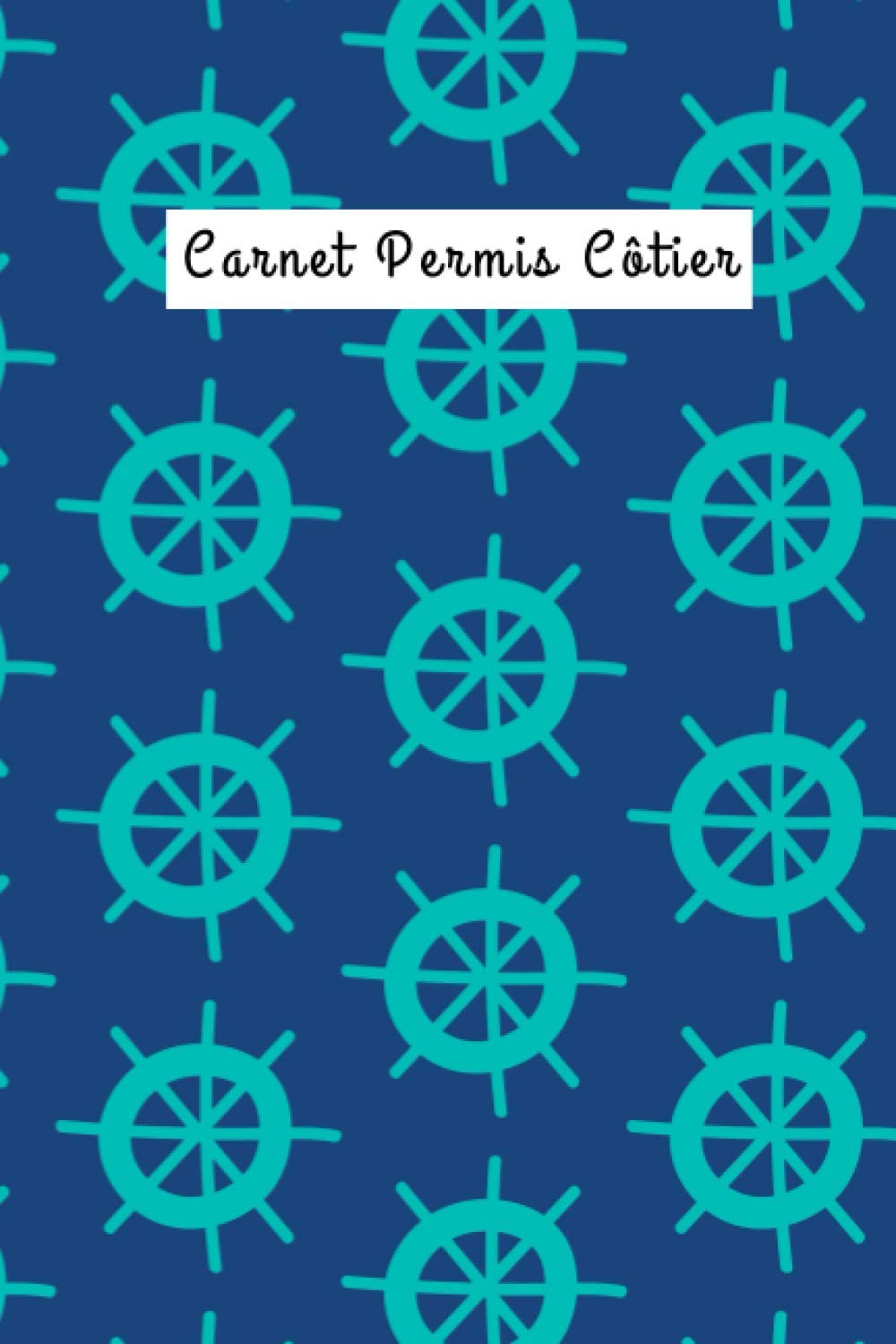 Carnet Permis Côtier: Code Permis Bateau | qcm vierges pour préparer l'examen et réviser | Carnet Permis Côtier à remplir