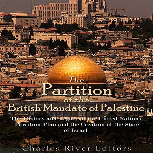 The Partition of the British Mandate of Palestine The
