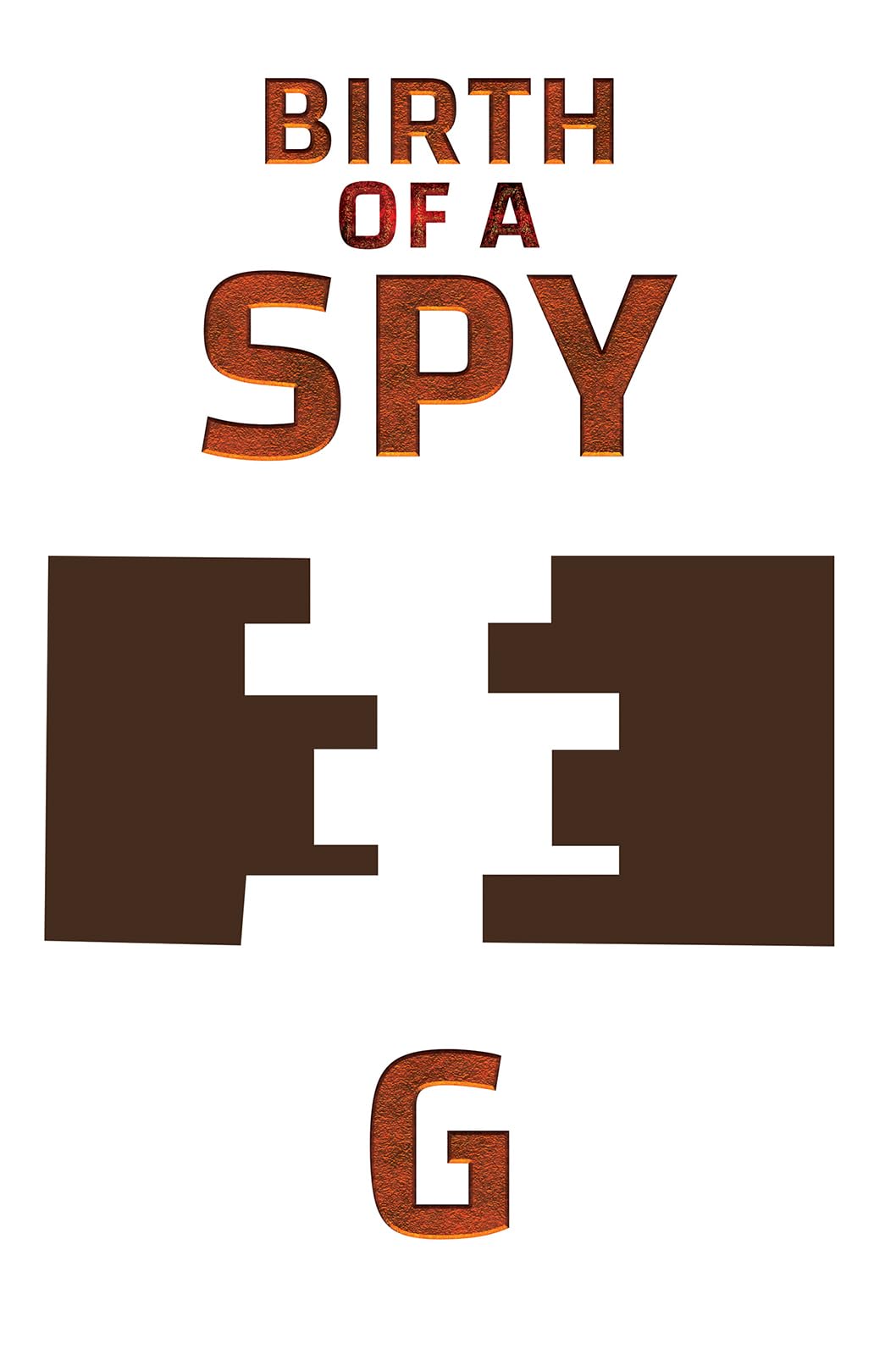 Birth of a Spy by G . PAPERBACK 9781037106163