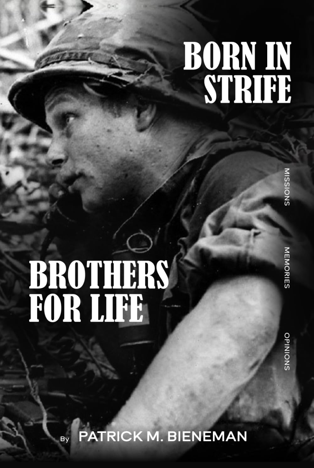 BORN IN STRIFE: BROTHERS FOR LIFE