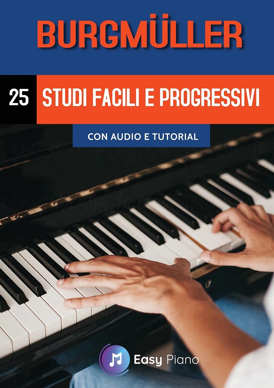 Burgmüller, 25 Studi Facili e Progressivi: con audio e tutorial