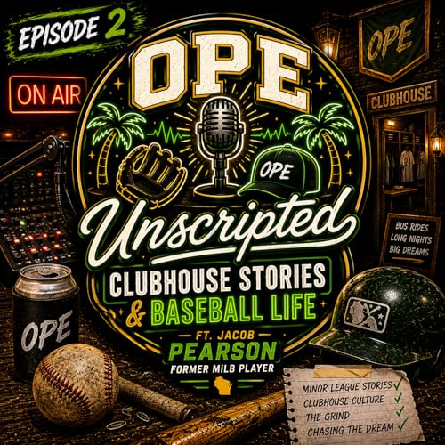 Clubhouse Stories & Baseball Life | OPE Unscripted Ep. 2 ft. Jacob Pearson