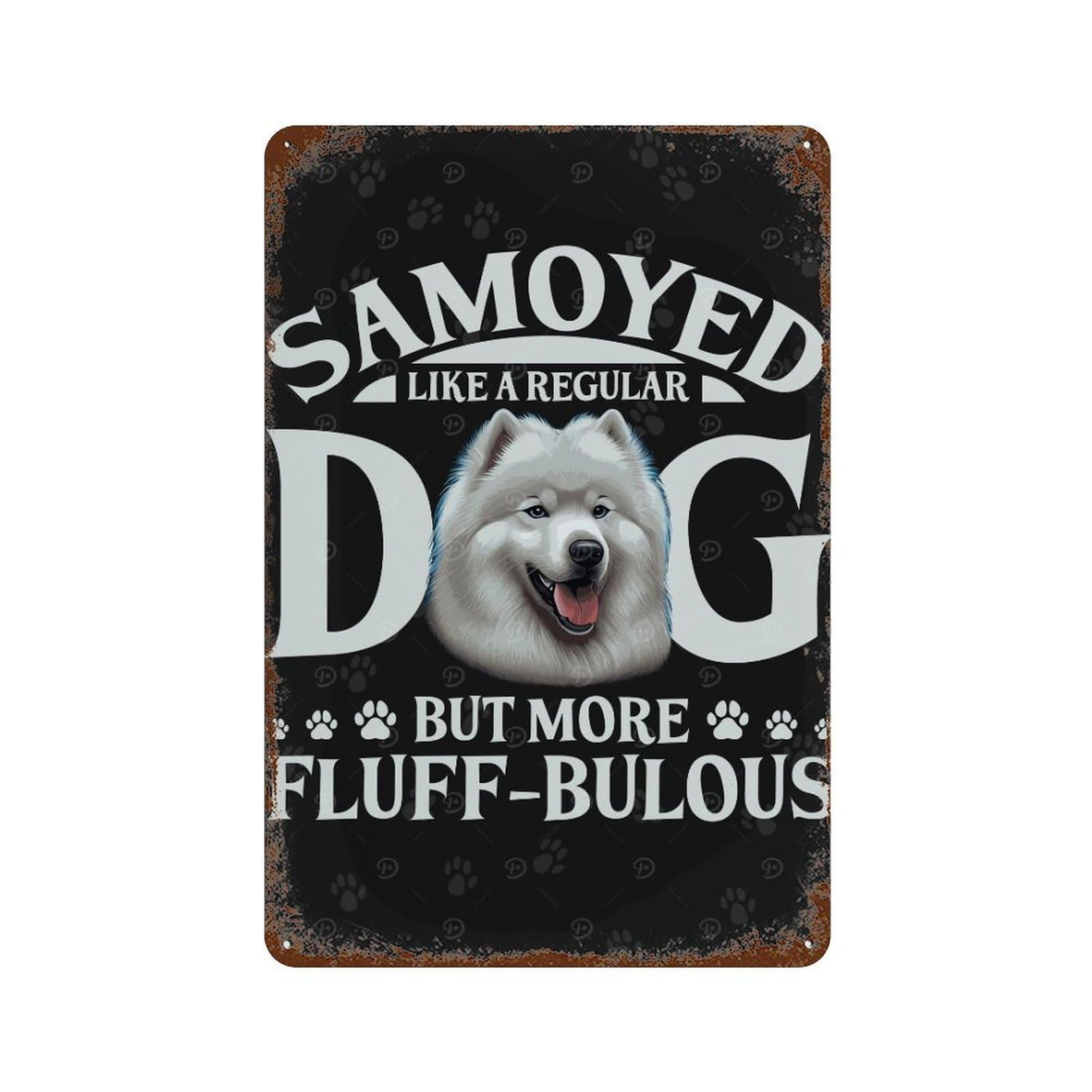 Funny Fluffbulous Samoyed 11.8"x7.9" Retro Metal Sign, Old School Wall Decor for Office, Studio And Wall Decor