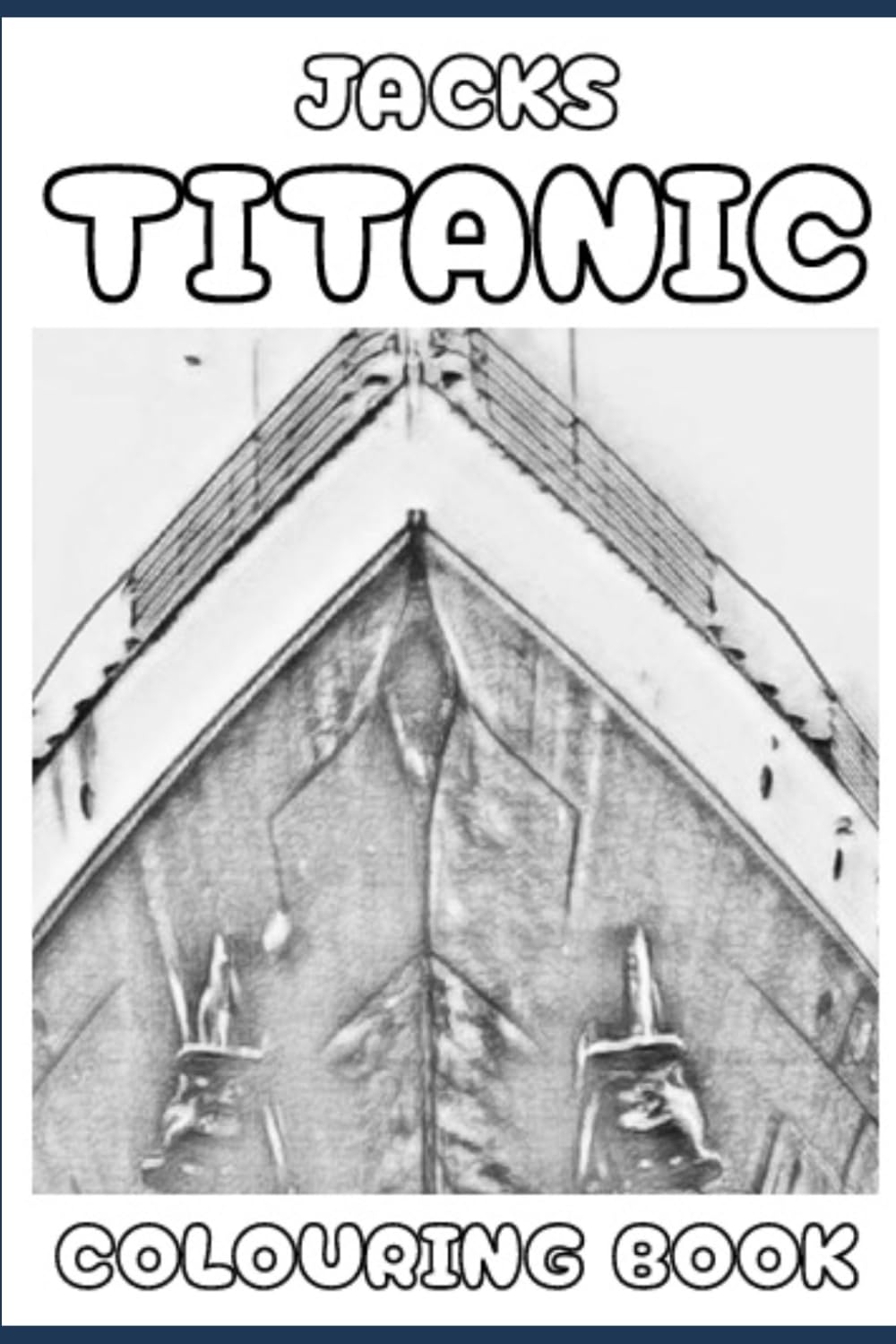 JACKS TITANIC COLOURING BOOK