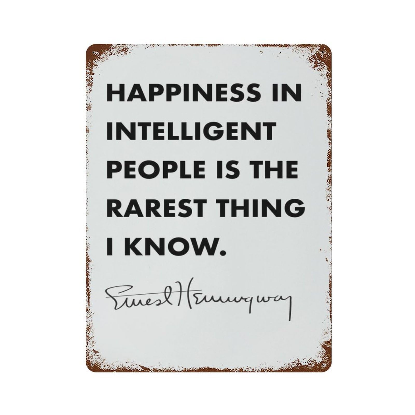 xiaoxiaoshen Quote Ernest Hemingway Happiness Wall Decor Art Metal Tin Poster Modern Home Decor Art Home Bar Shop Decorations Vintage Sign 40x30cm