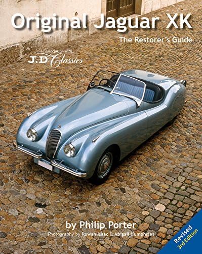 Original Jaguar XK: The Restorer's Guide Hardcover – 1 May 2012