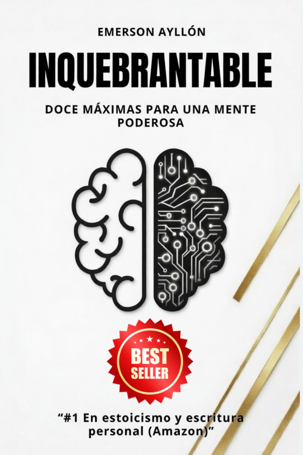 Inquebrantable: Doce máximas para una mente poderosa