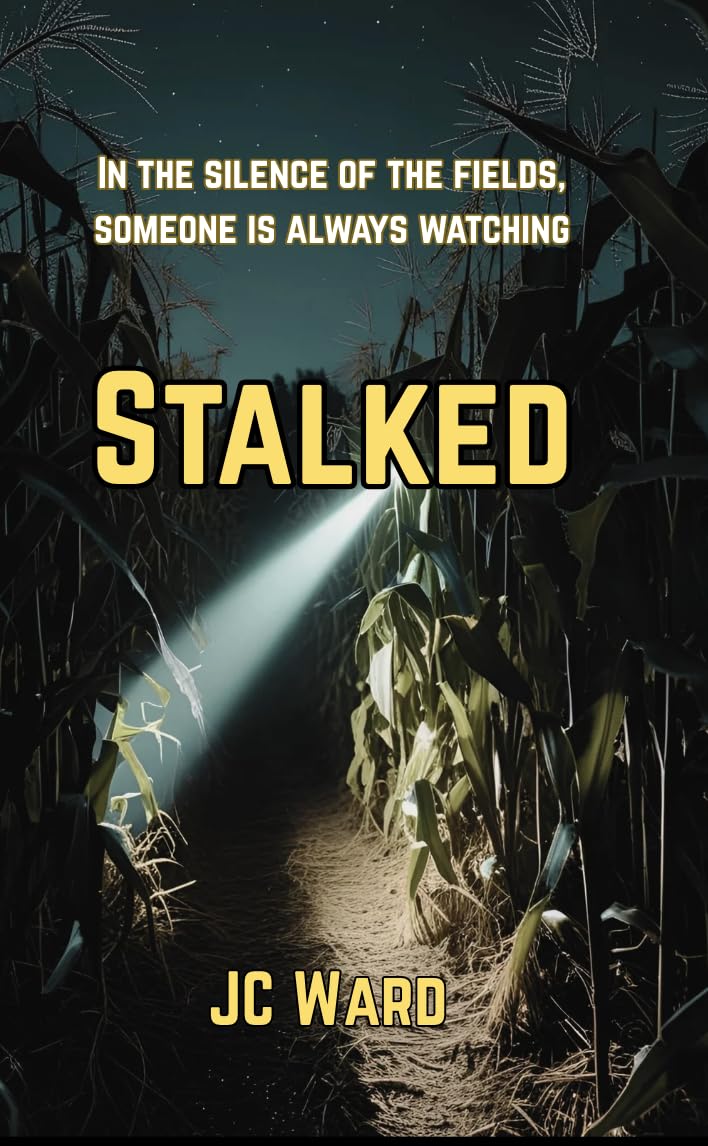 Stalked (From Harvest to Harbor Book 1)