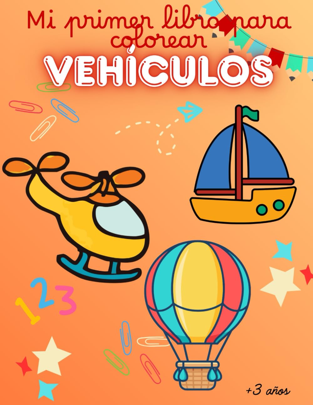 Mi primer libro para colorear vehículos